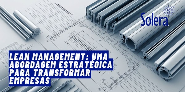 Lean Management: Uma abordagem estratégica para transformar empresas