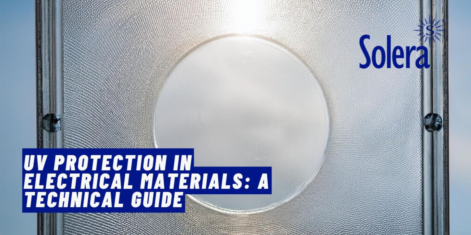 UV Protection in Electrical Materials: A Technical Guide