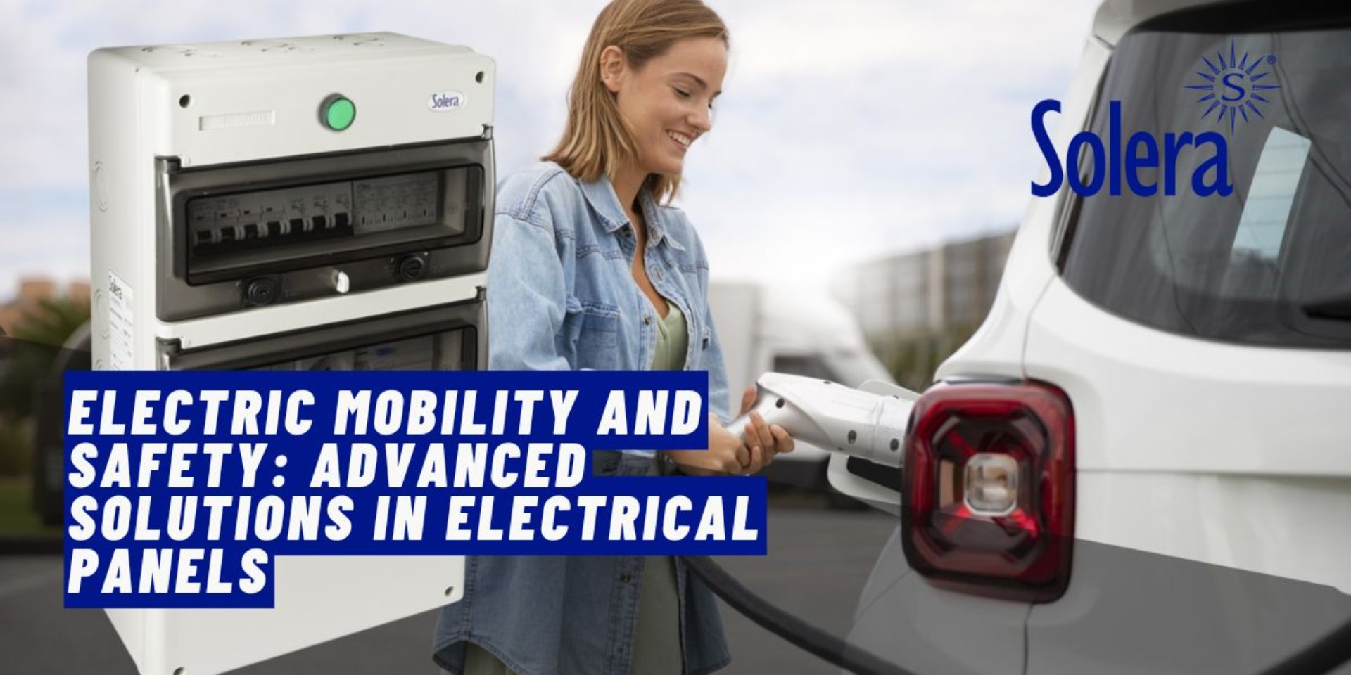 Electric Mobility and Safety: Advanced Solutions in Electrical Panels